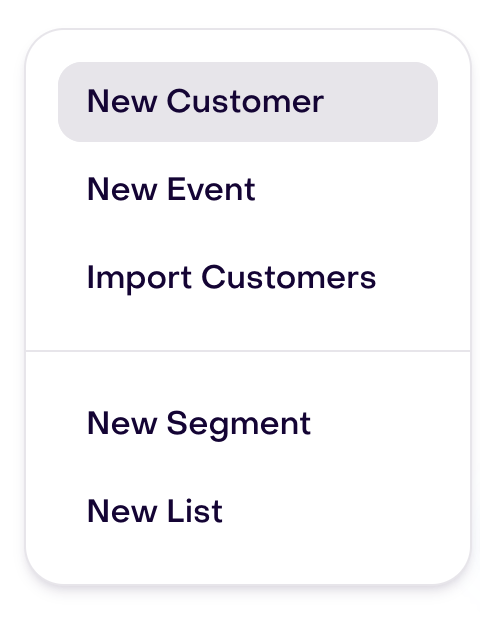 Audience add menu with Import Customers between New Event and New Segment.