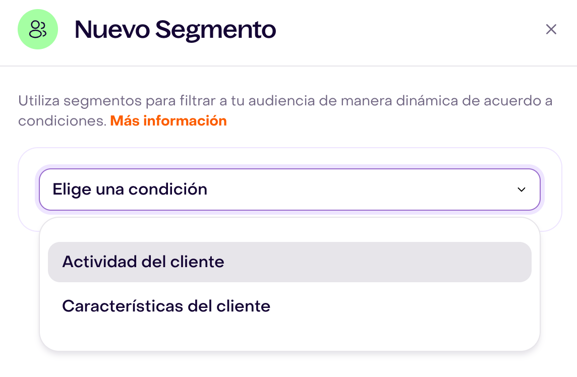 Editor Nuevo Segmento con Elige una condición abierto y las opciones Actividad del cliente y Características del cliente.