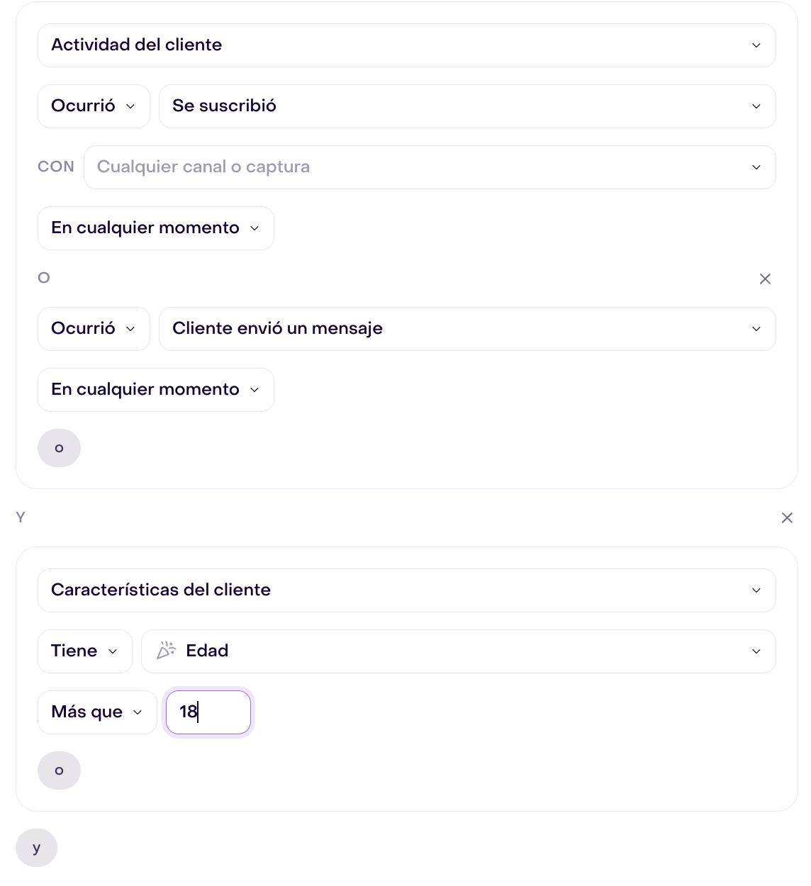 Bloque Actividad del cliente con Se suscribió O Cliente envió un mensaje; debajo, Y conecta un bloque Características del cliente con Edad más que 18.